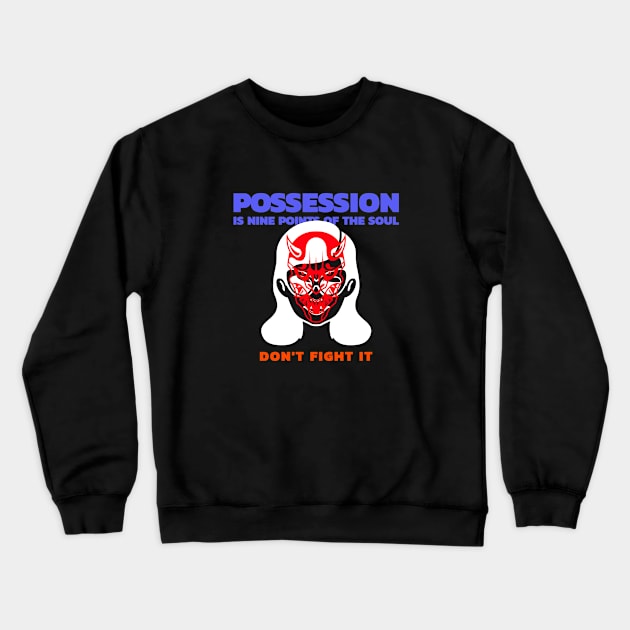 Possession 9 Crewneck Sweatshirt by MangoJonesLife